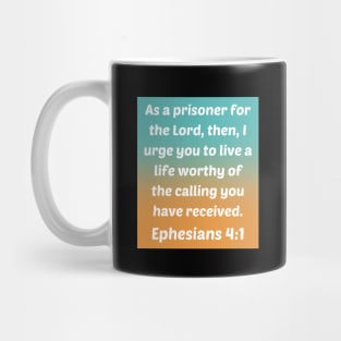 Bible Verse Ephesians 4:1 Mug